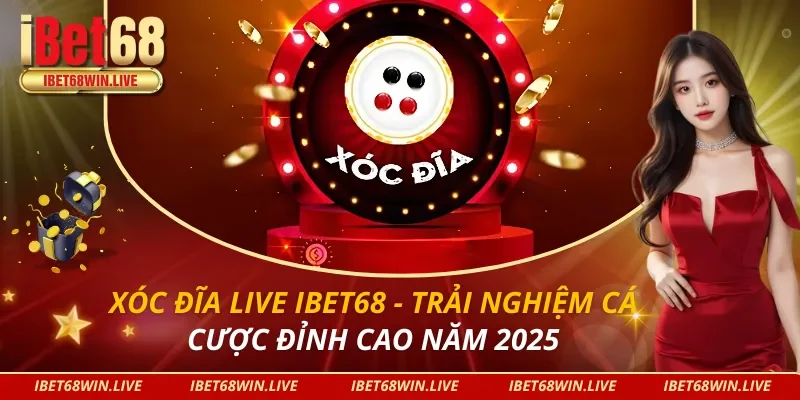 Xóc Đĩa Live IBet68